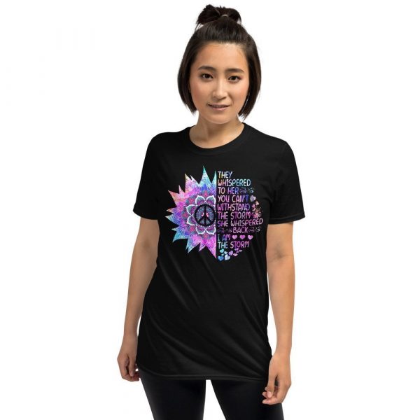 Funny Hippie Lover Tee Shirt Gift For Womens They Whispered To Her You Cant With Stand The Storm TShirt She Whispered Back I Am The Storm Short-Sleeve Unisex T-Shirt
