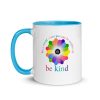 In a world where you can be anything, be kind Mug with Color Inside