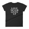 Love Never Gives Up Women's short sleeve t-shirt