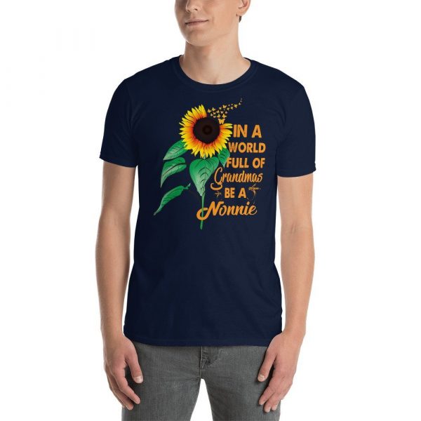 Womens In A World Full Of Grandmas Be Nonnie Sunflower Butterfly Short-Sleeve Unisex T-Shirt
