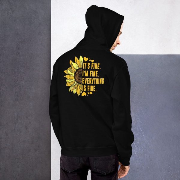 Its Fine Im-Fine-Everythings Fine For Women Sunflower Gift Unisex Hoodie