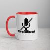 You're on mute Mug with Color Inside