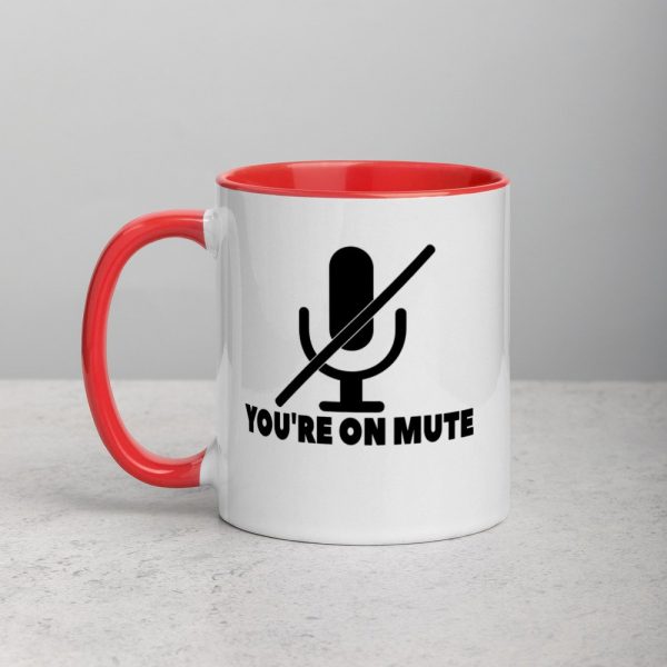 You're on mute Mug with Color Inside