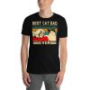 Best Cat Dad Ever  Funny Cat Daddy Father Day Gift Short-Sleeve Unisex T-Shirt