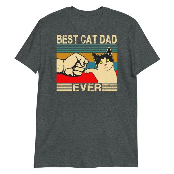 Best Cat Dad Ever  Funny Cat Daddy Father Day Gift Short-Sleeve Unisex T-Shirt