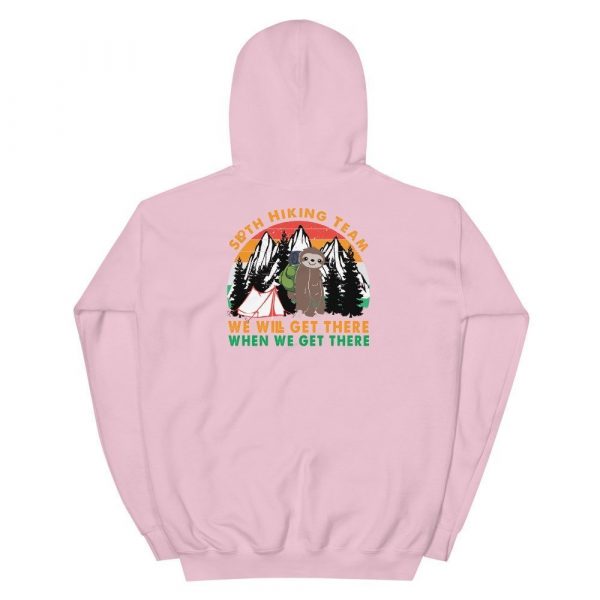 Sloth Hiking Team Get There Gift Camping Lover, Hiking Lover, Climbing Lover Unisex Hoodie
