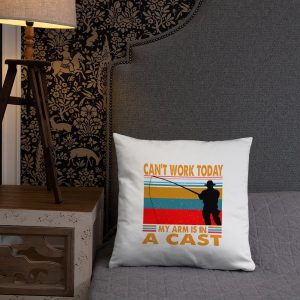 Funny I Can't Work Today My Arm is in a Cast Fishing Basic Pillow