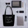 I do what I want with my cat Tote bag