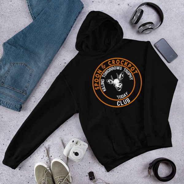 Spoon and crockpot killing tomorrows trophy today club funny Unisex Hoodie