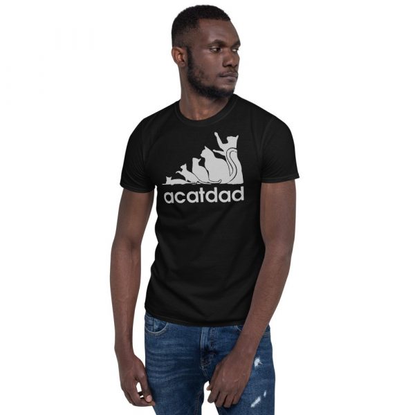 Acatdad Shirt Funny Cat Dad T-shirt Best Cats Dad Ever Tee Kitty Kitten Daddy Lovers Men Father's Day Gift For Him From Son Daughter Wife Short-Sleeve Unisex T-Shirt