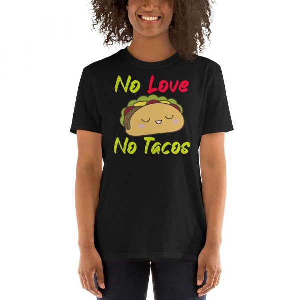 no love no tacos Short-Sleeve Unisex T-Shirt