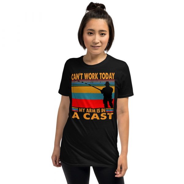 Funny I Can't Work Today My Arm is in a Cast Fishing Short-Sleeve Unisex T-Shirt