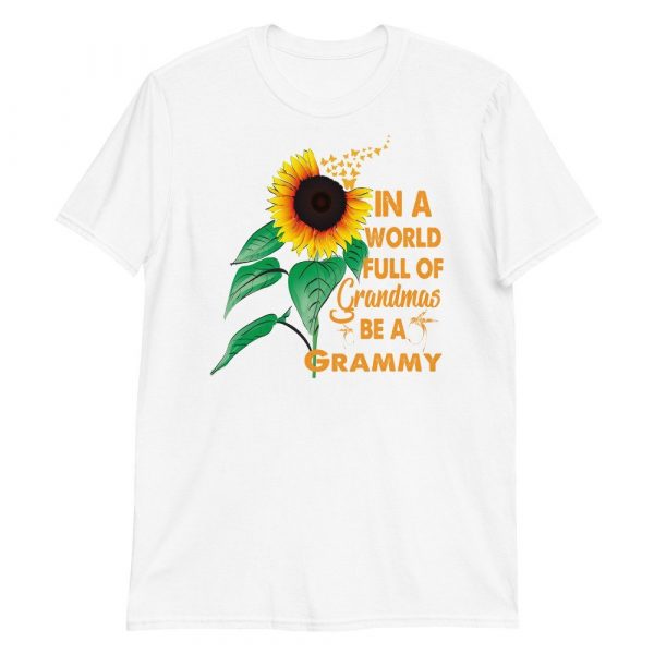 Womens In A World Full Of Grandmas Be a Grammy Sunflower Butterfly Short-Sleeve Unisex T-Shirt