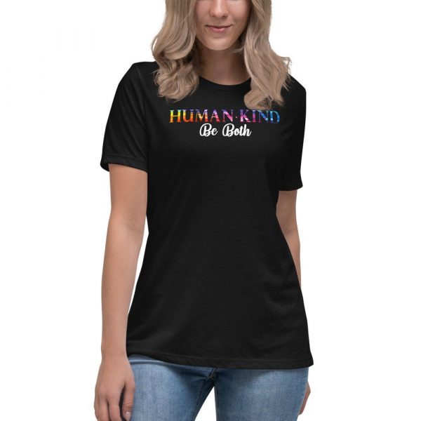 Humankind Be Both Kindness Awareness Support for All Gift Women's Relaxed T-Shirt