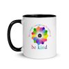 In a world where you can be anything, be kind Mug with Color Inside