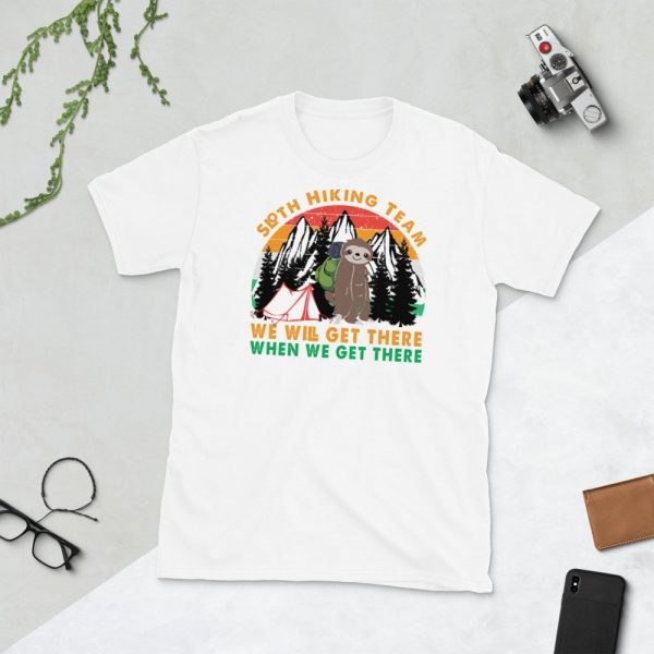 Sloth Hiking Team Get There Gift Camping Lover, Hiking Lover, Climbing Lover Short-Sleeve Unisex T-Shirt