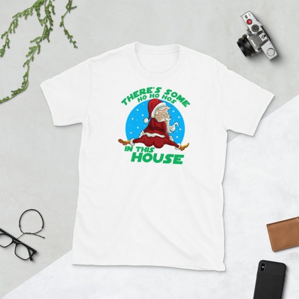 There's Some Ho Ho Hos In this House Christmas Santa Claus Short-Sleeve Unisex T-Shirt