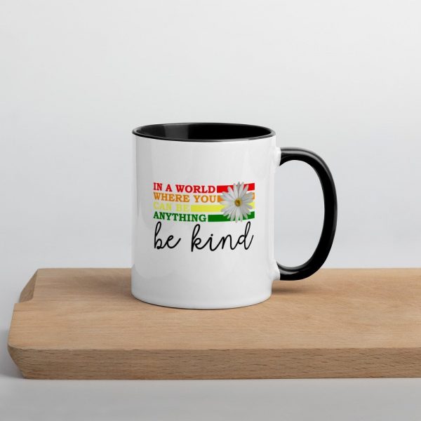 In a world where you can be anything be kind  Mug with Color Inside