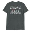 December Birthday 2020 quarantined i Celebrate My Birthday in Quarantine Short-Sleeve Unisex T-Shirt