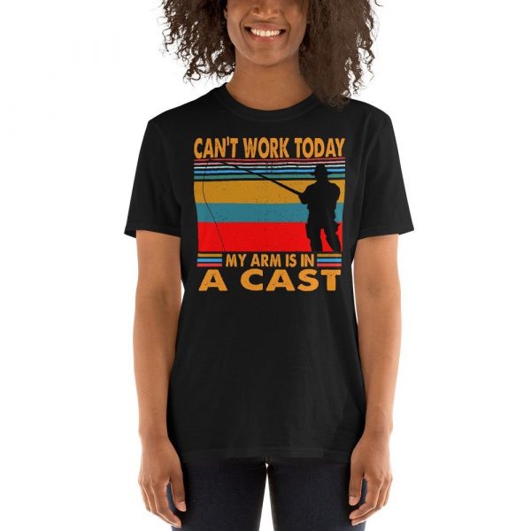 Funny I Can't Work Today My Arm is in a Cast Fishing Short-Sleeve Unisex T-Shirt