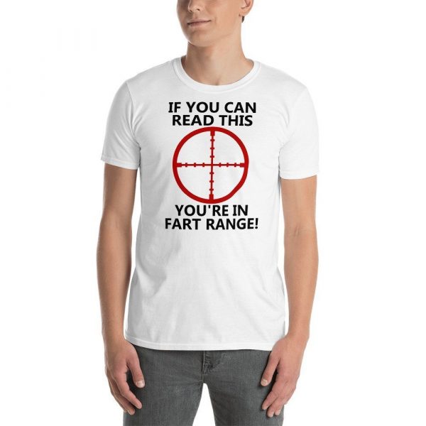 If You Can Read This You're In Fart Range Funny Novelty Short-Sleeve Unisex T-Shirt