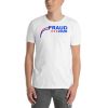 Election 2020 Fraud Short-Sleeve Unisex T-Shirt