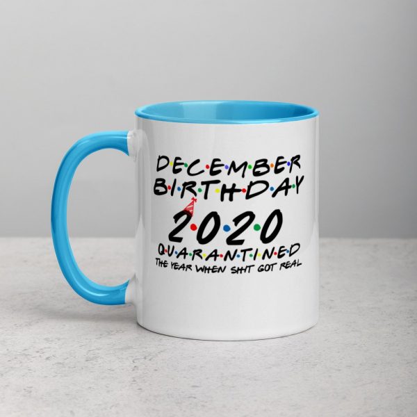 December Birthday 2020 quarantined i Celebrate My Birthday in Quarantine Mug with Color Inside