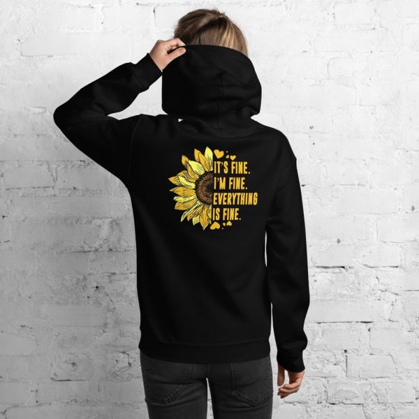 Its Fine Im-Fine-Everythings Fine For Women Sunflower Gift Unisex Hoodie