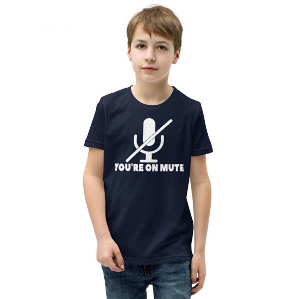 You’re on mute Youth Short Sleeve T-Shirt