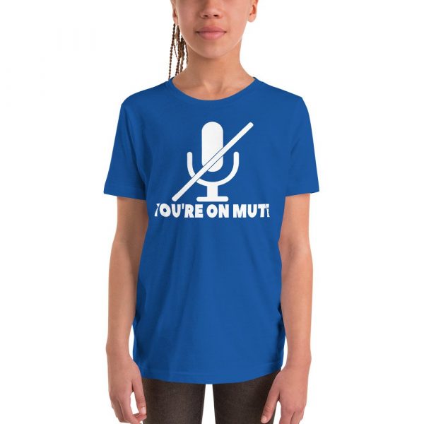 You’re on mute Youth Short Sleeve T-Shirt