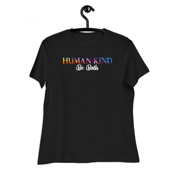 Humankind Be Both Kindness Awareness Support for All Gift Women's Relaxed T-Shirt
