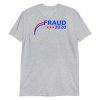 Election 2020 Fraud Short-Sleeve Unisex T-Shirt