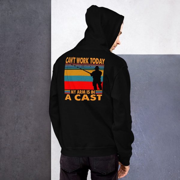 Funny I Can't Work Today My Arm is in a Cast Fishing Unisex Hoodie