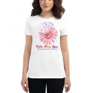Faith Hope Love Breast Cancer Awareness Flower Pink Women's short sleeve t-shirt
