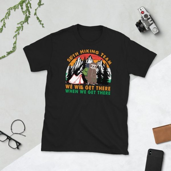 Sloth Hiking Team Get There Gift Camping Lover, Hiking Lover, Climbing Lover Short-Sleeve Unisex T-Shirt