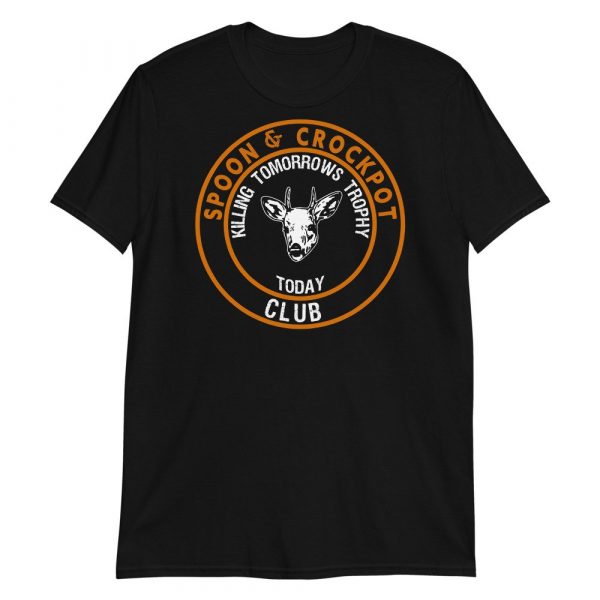 Spoon and crockpot killing tomorrows trophy today club funny Short-Sleeve Unisex T-Shirt