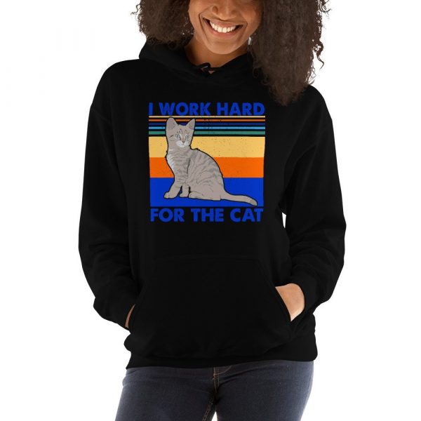 I Work Hard for The Cat Vintage Funny Cat Lover Gift Unisex Hoodie