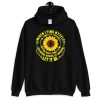 When I Find Myself In Times Of Trouble mother Mary comes to me speaking words of wisdom let it be Tee Hippie Sunflower mother Mary Unisex Hoodie