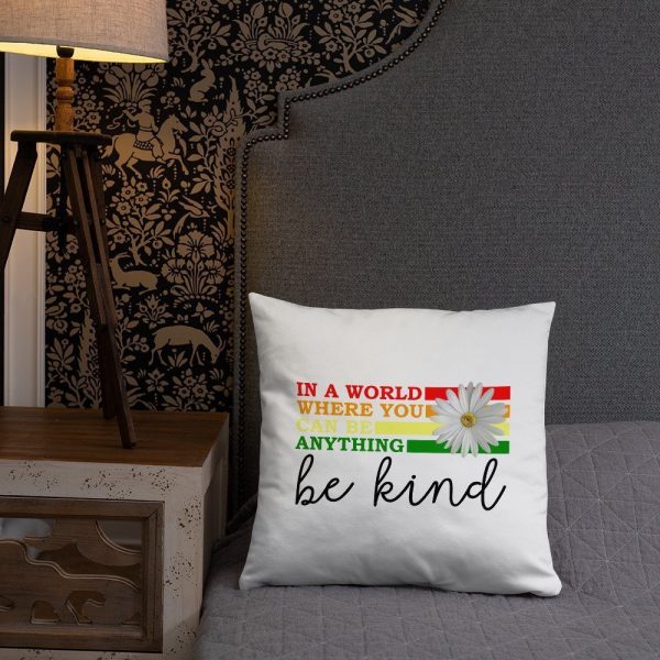 In a world where you can be anything be kind Basic Pillow