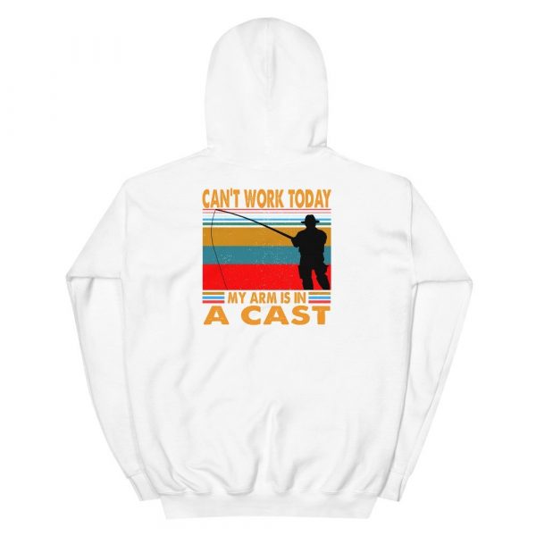 Funny I Can't Work Today My Arm is in a Cast Fishing Unisex Hoodie