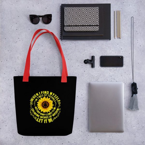 When I Find Myself In Times Of Trouble mother Mary comes to me speaking words of wisdom let it be Tee Hippie Sunflower mother Mary Tote bag