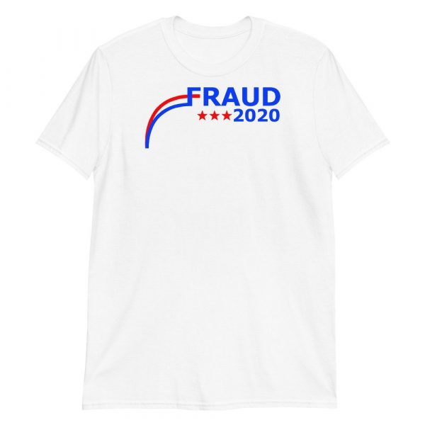 Election 2020 Fraud Short-Sleeve Unisex T-Shirt