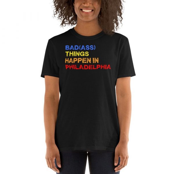 Bad Things Happen In Philadelphia Philly Pride Short-Sleeve Unisex T-Shirt
