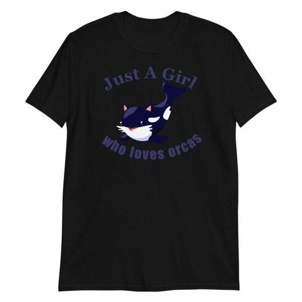 Just A Girl Who Loves Orcas Cute Killer Whales Gift Short-Sleeve Unisex T-Shirt