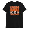 Cleveland Bakes the Playoffs 2021 Gift Short-Sleeve Unisex T-Shirt