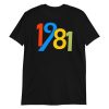 44th Birthday Gifts For Men And Women 1981 Short-Sleeve Unisex T-Shirt