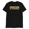 HenneThing Is Possible Kansas City Patrick Henne Hill MO Short-Sleeve Unisex T-Shirt