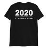Year 2020 written by Stephen King Short-Sleeve Unisex T-Shirt