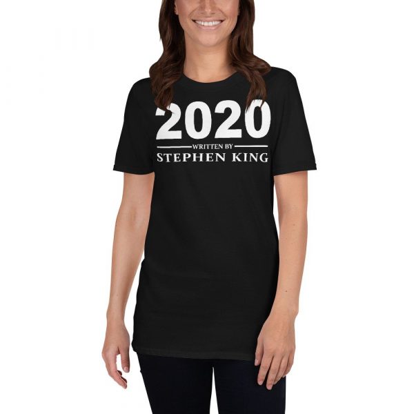 Year 2020 written by Stephen King Short-Sleeve Unisex T-Shirt
