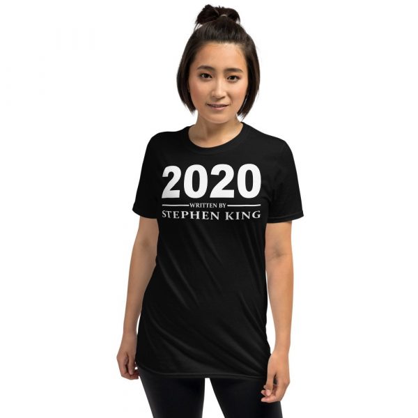 Year 2020 written by Stephen King Short-Sleeve Unisex T-Shirt